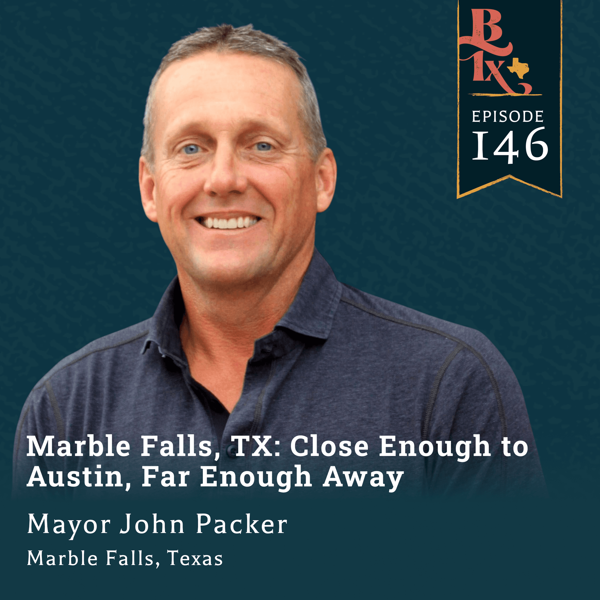 Marble Falls, TX: Close Enough to Austin, Far Enough Away | Building Texas Show cover art
