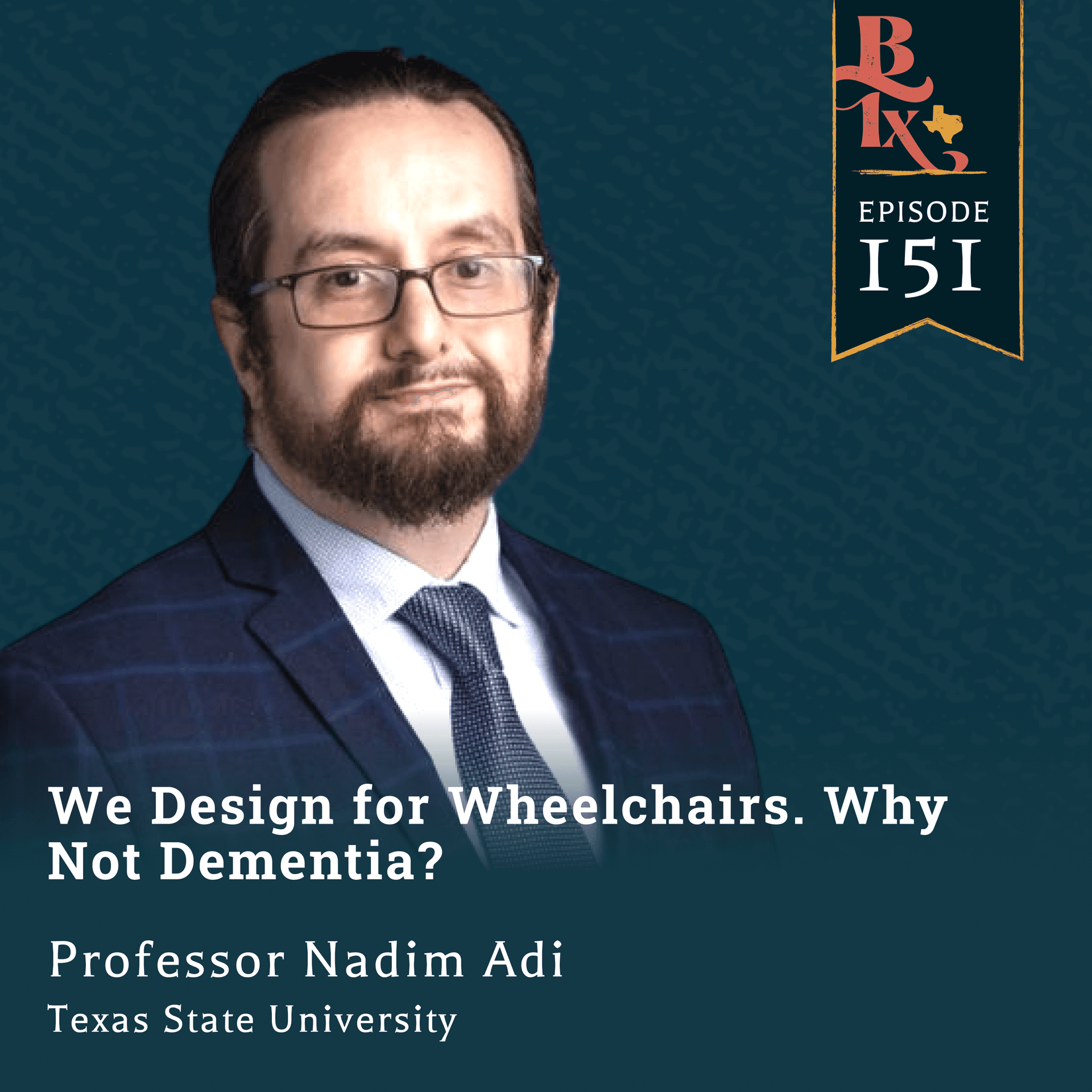 We Design for Wheelchairs. Why Not Dementia?