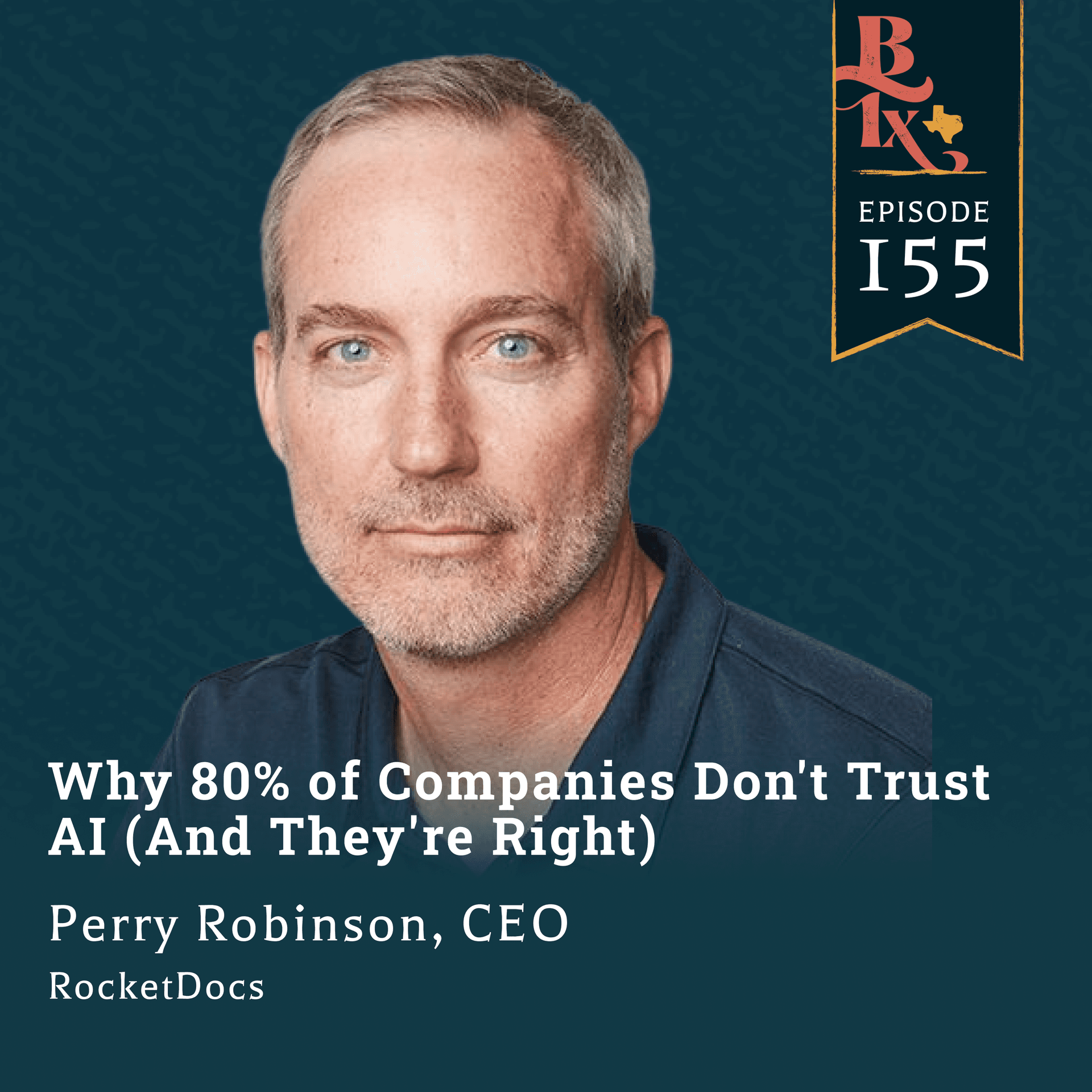 Why 80% of Companies Don't Trust AI (And They're Right) | RocketDocs CEO Perry Robinson